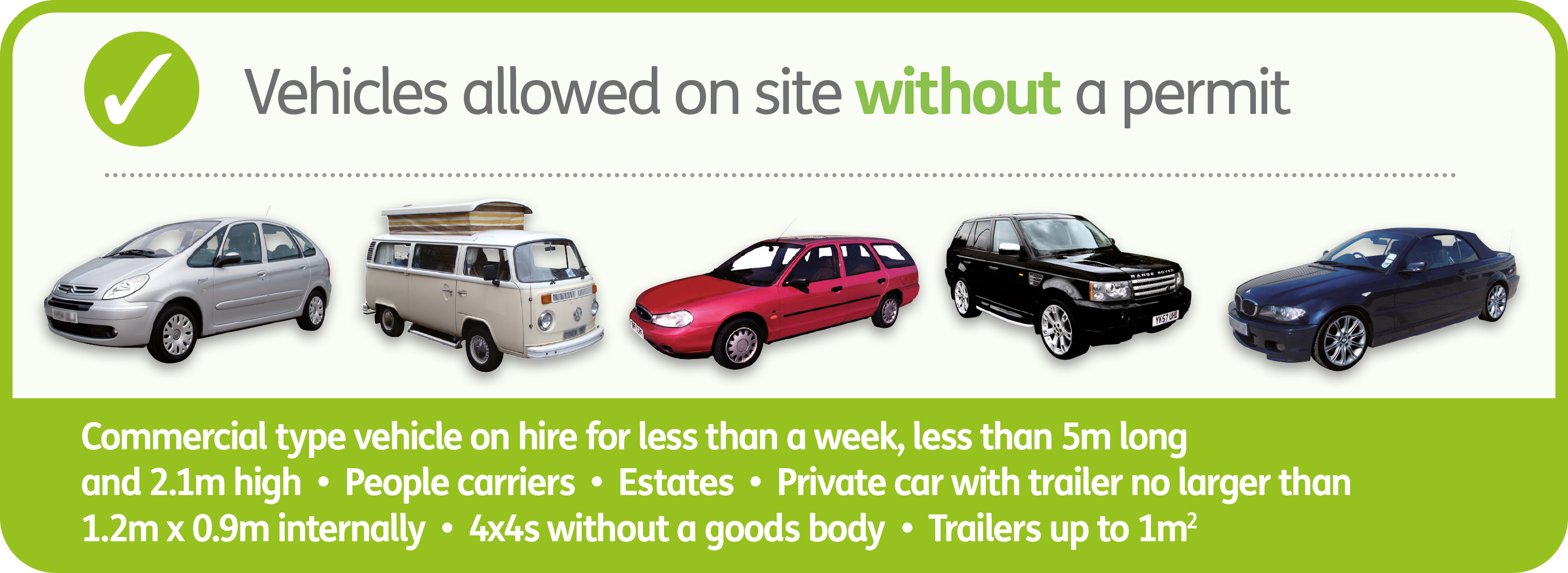 Examples of vehicles allowed on site without a permit